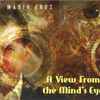 Mario Cruz - A View from the Mind's Eye