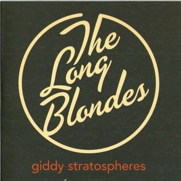 télécharger l'album The Long Blondes - Giddy Stratospheres
