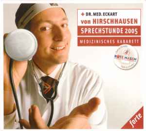 Dr. Med Eckart von Hirschhausen - Sprechstunde 2005 - Forte (Medizinisches Kabarett) album cover