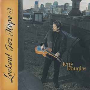 Jerry Douglas - Lookout For Hope album cover