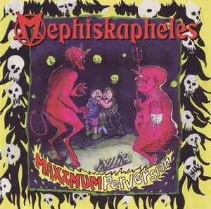 Mephiskapheles - Maximum Perversion album cover