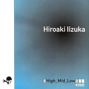 télécharger l'album Hiroaki Iizuka - HighMidLow