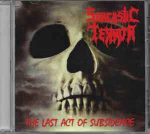 Sarcastic Terror - The Last Act Of Subsidence