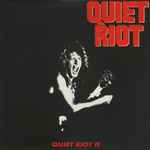 Quiet Riot - Quiet Riot II | Releases | Discogs