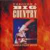 Big Country - Through A Big Country - Greatest Hits