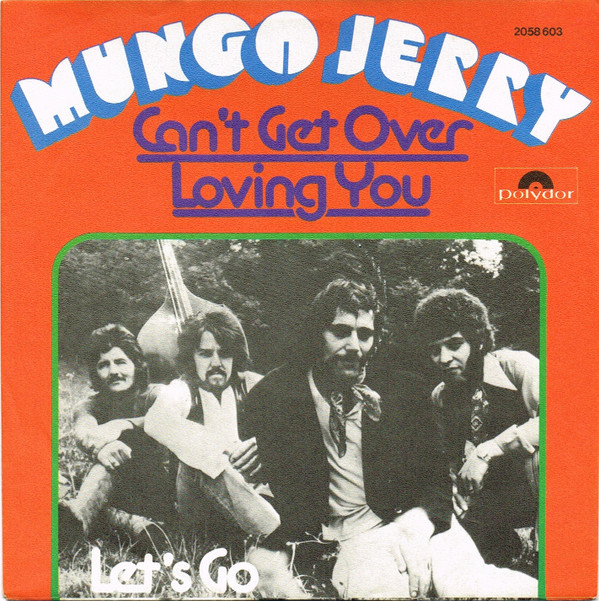 baixar álbum Mungo Jerry - Cant Get Over Loving You