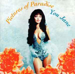 You Jane - Pictures Of Paradise album cover