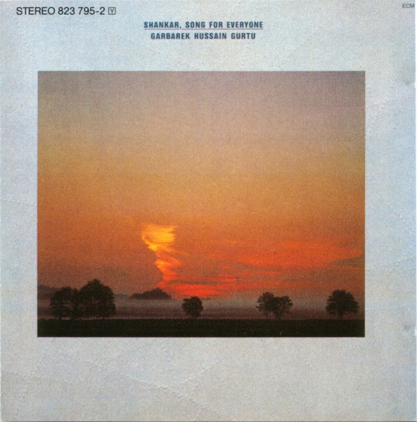 Shankar, Garbarek, Hussain, Gurtu – Song For Everyone (1985 