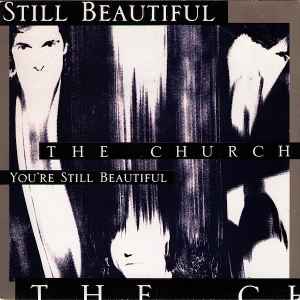 You're Still Beautiful - The Church