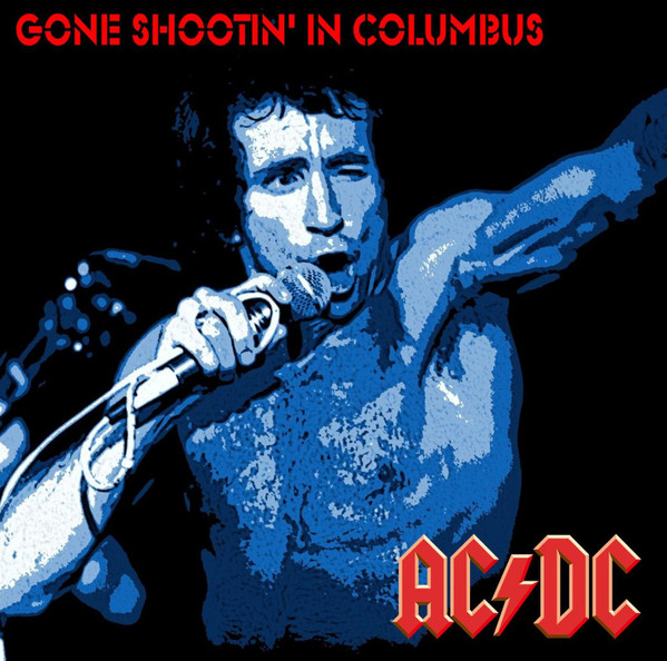 lataa albumi ACDC - Gone Shootin In Columbus