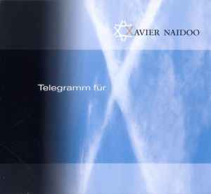 Telegramm Für X - Xavier Naidoo