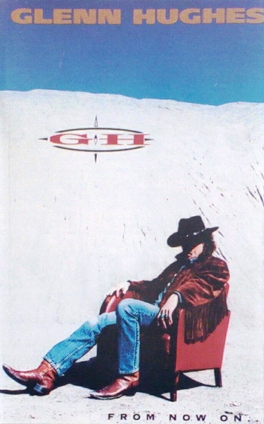 Glenn Hughes – From Now On... (1994, Cassette) - Discogs