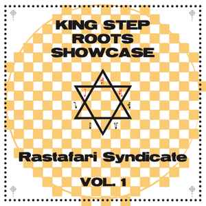 King Step Roots Showcase Vol. 1 - Rastafari Syndicate