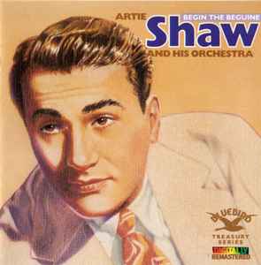 Artie Shaw And His Orchestra - Begin The Beguine album cover