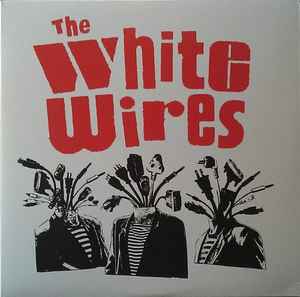 The White Wires - The White Wires