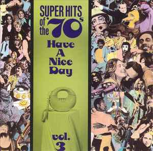 Various - Super Hits Of The '70s - Have A Nice Day, Vol. 3