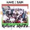Kwame MulZz - Kumasi 2 Europa