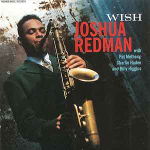 Wish : Turnaround / Joshua Redman, saxo t | Redman, Joshua (1969-) - saxophoniste. Saxo t