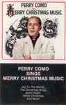 Cover of Perry Como Sings Merry Christmas Music, 1985, Cassette