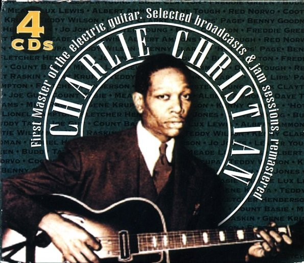 Charlie Christian – First Master Of The Electric Guitar (Selected 