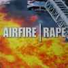 Airfire - Rape