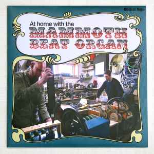 Mammoth Beat Organ - At Home With The Mammoth Beat Organ album cover