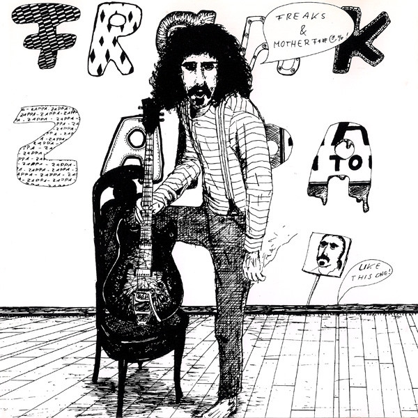 Frank Zappa - Freaks And Motherfu*#@%! | Releases | Discogs