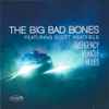 The Big Bad Bones Featuring Scott Whitfield - Emergency Vehicle Blues