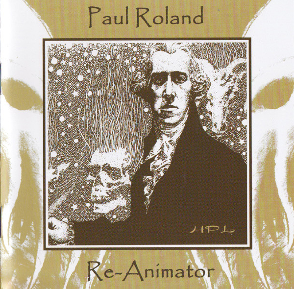 Paul Roland – Re-Animator (2007