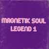 Various - Magnetik Soul Legend 1 (Vol. 1-5)