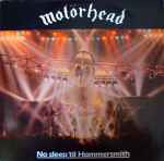 Motörhead - No Sleep 'Til Hammersmith | Releases | Discogs