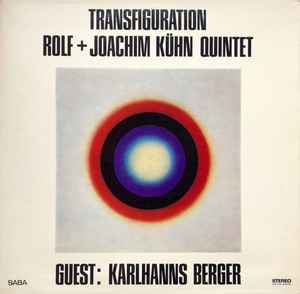 Rolf + Joachim Kühn Quintet - Transfiguration