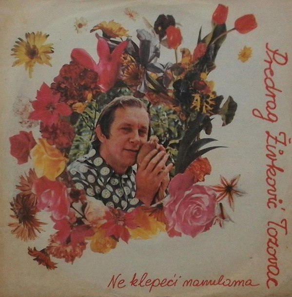 ladda ner album Predrag Živković Tozovac - Ne Klepeći Nanulama