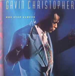 Gavin Christopher – One Step Closer (1986, Vinyl) - Discogs