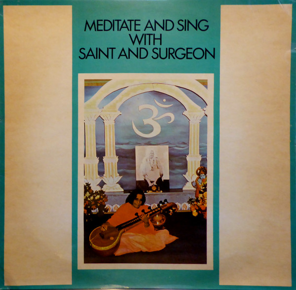 lataa albumi Swami SivanandaHridayananda - Meditate And Sing With Saint And Surgeon
