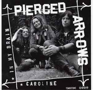Pierced Arrows - In My Brain / Caroline