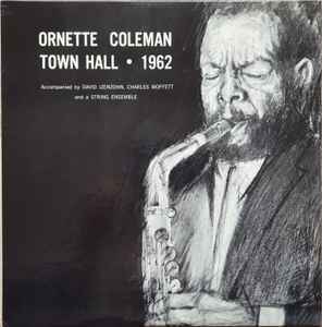Ornette Coleman - Town Hall • 1962 album cover