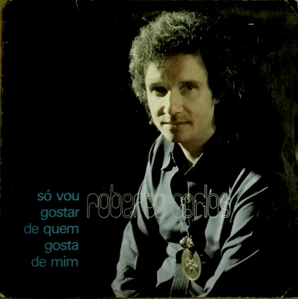 ladda ner album Download Roberto Carlos - Só Vou Gostar De Quem Gosta De Mim album