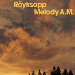 Röyksopp – Melody A.M. (2001, CD) - Discogs