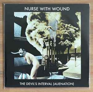 Nurse With Wound - The Devil's Interval (Alienation)
