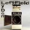 Leftfield - Open Up / Afro-Left