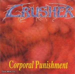 Crusher – Corporal Punishment (1992, CD) - Discogs