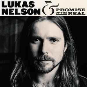 Lukas Nelson - Lukas Nelson & Promise Of The Real album cover