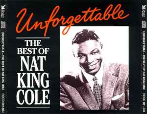 Nat King Cole – Unforgettable, The Best Of Nat King Cole (1995, CD