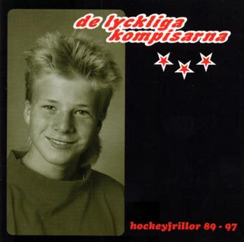 De Lyckliga Kompisarna – Hockeyfrillor 89 - 97 (CD) - Discogs