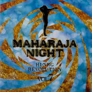 Maharaja Night - Hi-NRG Revolution Vol. 7 (1993, CD) - Discogs