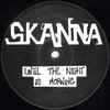 Skanna - Until The Night Is Morning