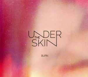Undertheskin (2) - Burn album cover
