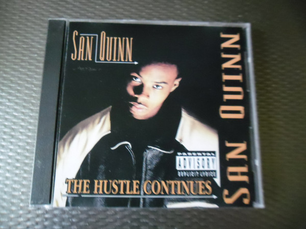 San Quinn – The Hustle Continues (1996, CD) - Discogs