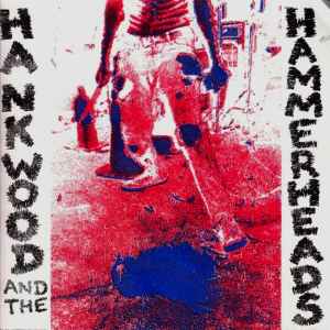 Hank Wood And The Hammerheads - Hank Wood And The Hammerheads album cover